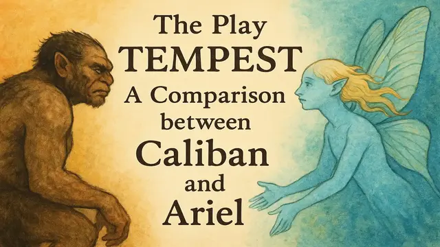 The Play Tempest— A Comparison between Caliban and Ariel