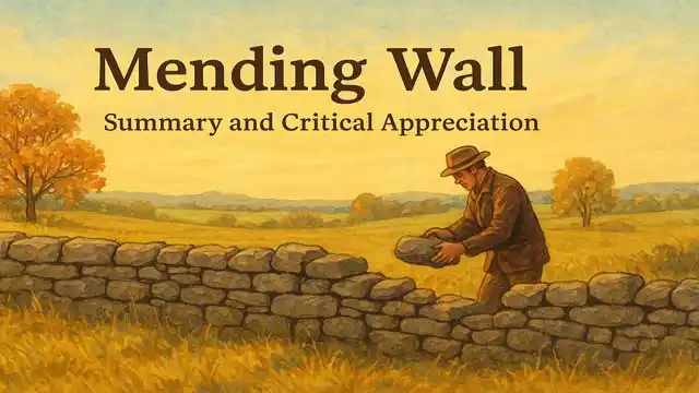 Mending Wall, Summary and Critical Appreciation
