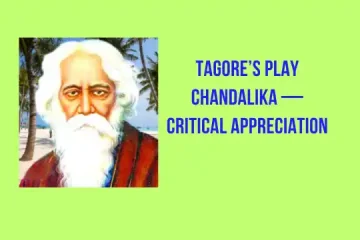Tagore’s Play Chandalika— Critical Appreciation