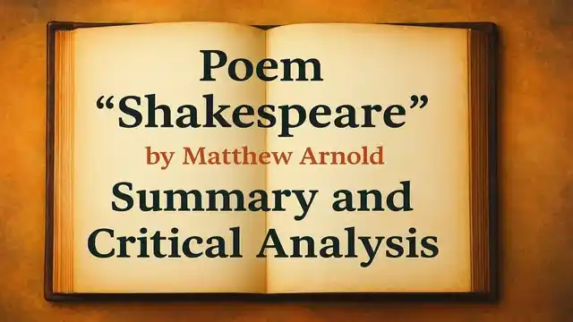 Poem "Shakespeare" by Matthew Arnold—Summary and Critical Analysis