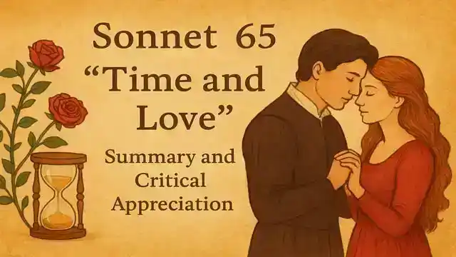 Sonnet 65 "Time and Love" by Shakespeare Summary and Critical Appreciation