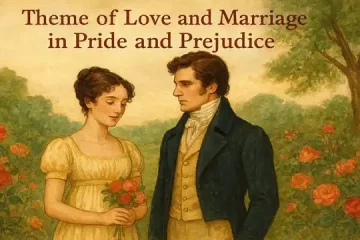 Theme of Love and Marriage in Pride and Prejudice