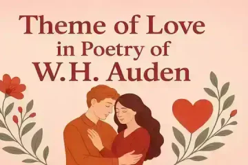 Theme of Love in Poetry of W.H. Auden