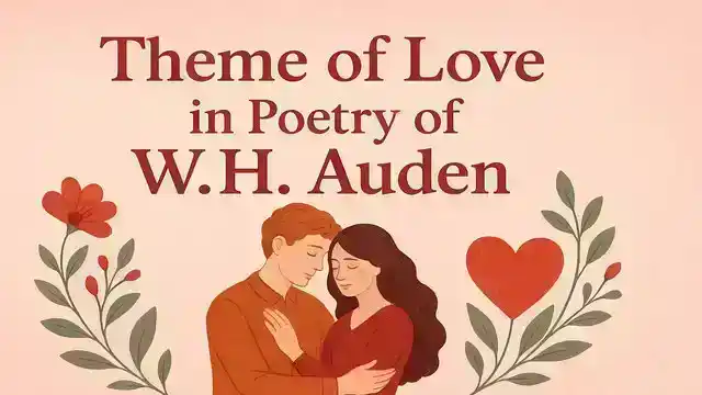 Theme of Love in Poetry of W.H. Auden