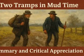 Two Tramps in Mud Time, Summary and Critical Appreciation