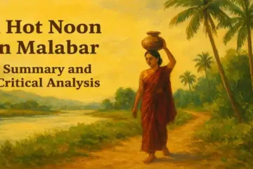 A Hot Noon in Malabar, Summary and Critical Analysis