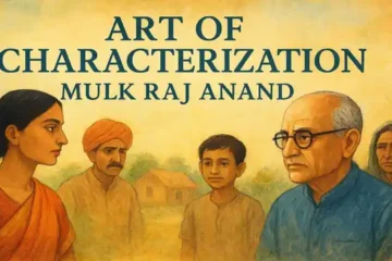 Art of Characterization of Mulk Raj Anand