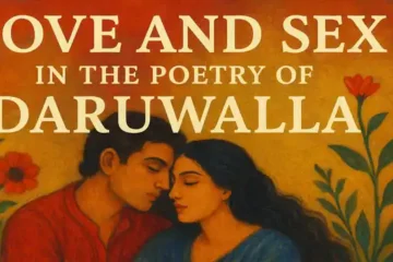 Love and Sex in Poetry of Daruwalla
