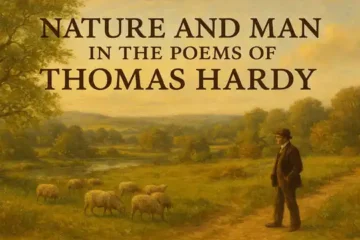 Nature and Man in the Poems of Thomas Hardy