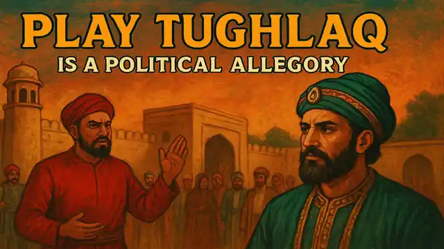 Play Tughlaq Is A Political Allegory