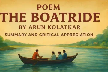 The Boatride by Arun Kolatkar, Summary and Critical Appreciation