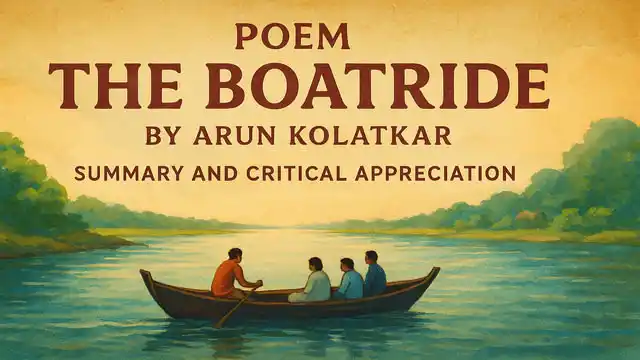 The Boatride by Arun Kolatkar, Summary and Critical Appreciation
