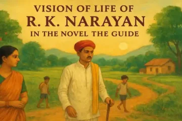 Vision of Life of R. K. Narayan in the Novel The Guide