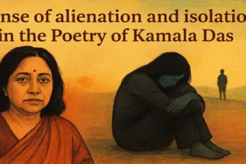 Sense of Alienation and Isolation in the Poetry of Kamala Das