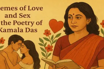 Themes of Love and Sex in the Poetry of Kamala Das