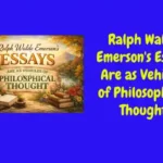The Essay, The American Scholar by Emerson, critical appreciation
