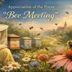 Appreciation of the Poem "Bee Meeting"