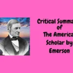 Critical Summary of The American Scholar by Emerson