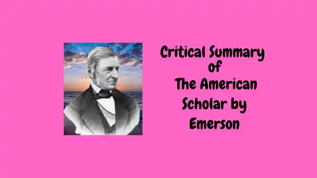 Critical Summary of The American Scholar by Emerson