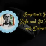 Emerson's Prose Style and Its Merits and Demerits