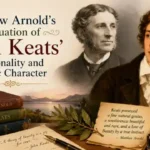 Matthew Arnold’s Evaluation of John Keats’ Personality and Poetic Character