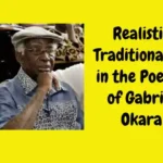 Realistic Traditionalism in the Poetry of Gabriel Okara