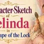 Character-Sketch of Belinda in The Rape of the Lock