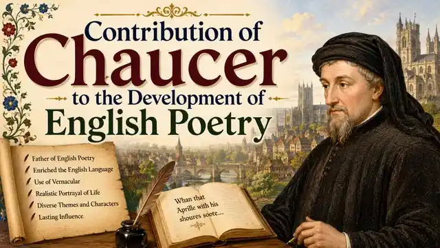 Contribution of Chaucer to the Development of English Poetry