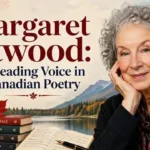Margaret Atwood: A Leading Voice in Canadian Poetry